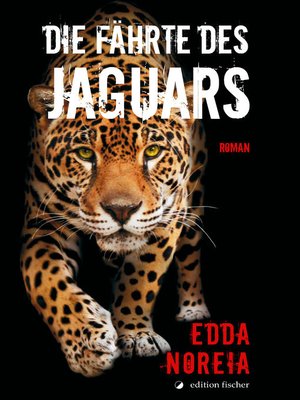 cover image of Die Fährte des Jaguars